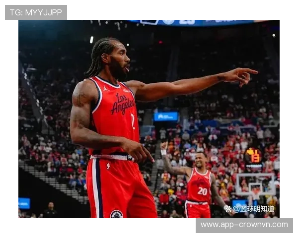 伦纳德挡拆威胁提升，关键时刻得分率显著领先乔治