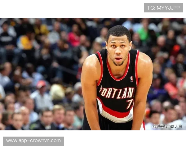 布兰登·罗伊突破效率显著提升，关键时刻得分超越队友